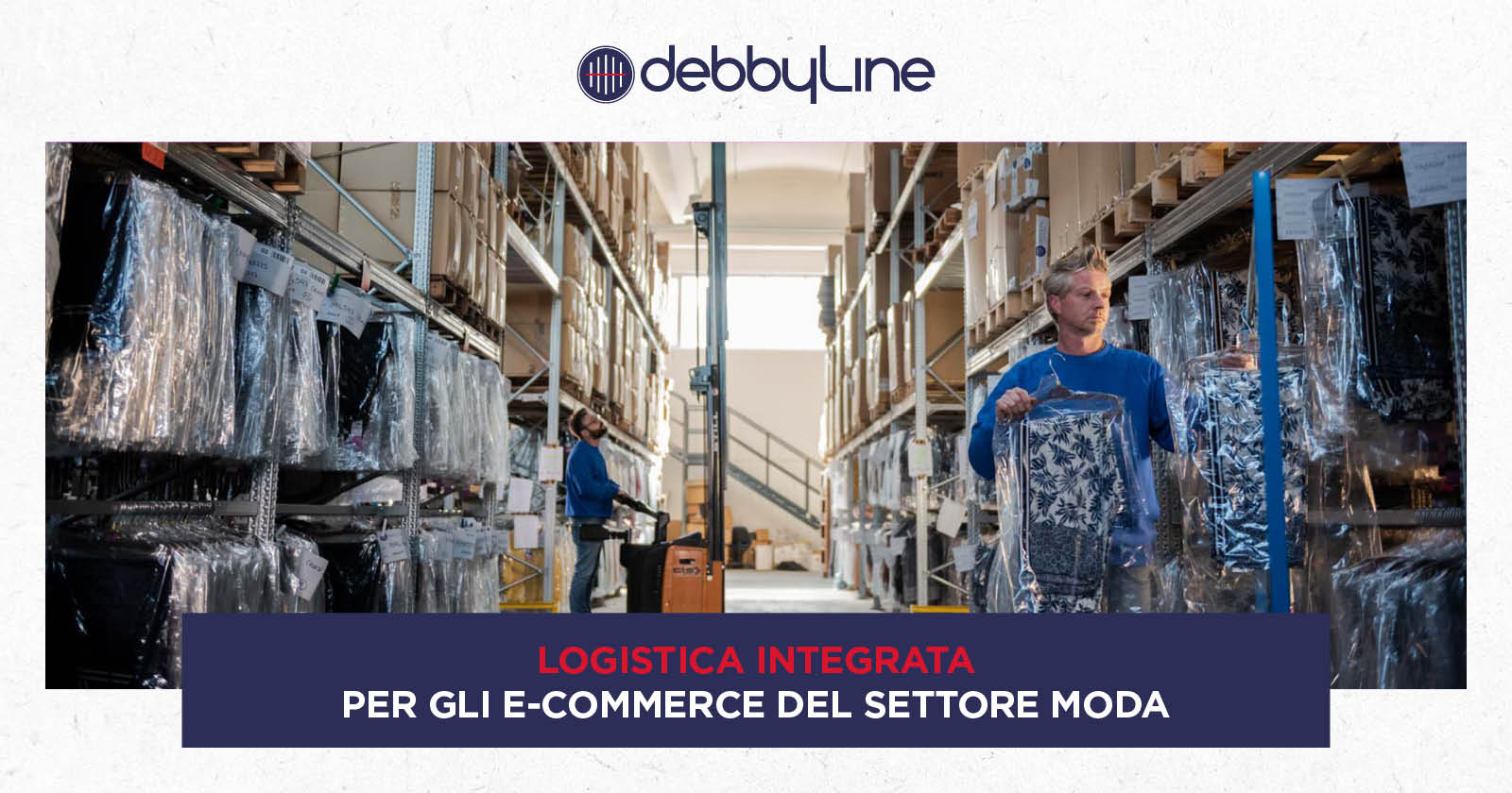 DebbyLine offre servizi specializzati agli e-commerce del settore moda e fashion